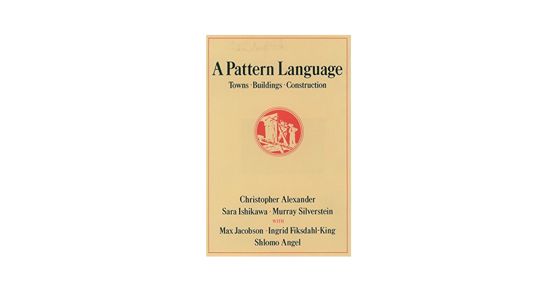 洋書 A Pattern Language Amazon.com: A Pattern Language: Towns, Buildings